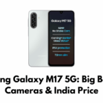 Samsung Galaxy M17 5G: Big Battery, Cameras & India Price
