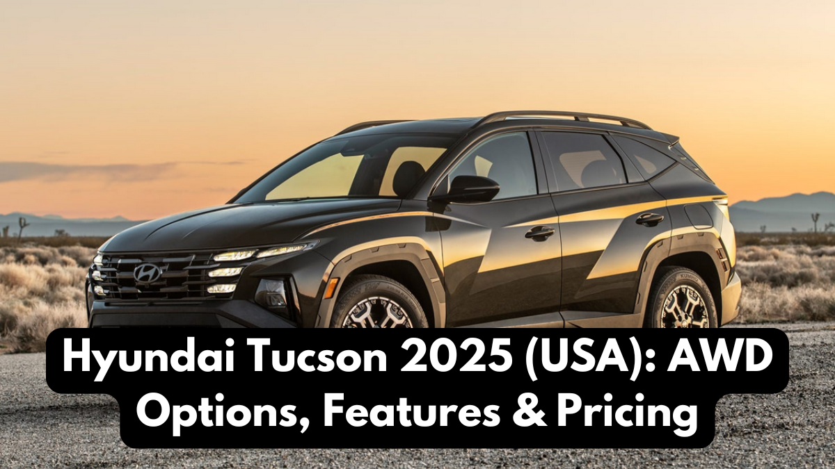 Hyundai Tucson 2025 (USA): AWD Options, Features & Pricing