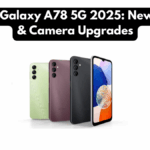 Samsung Galaxy A78 5G 2025: New Features & Camera Upgrades