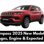 Jeep Compass 2025 New Model: Design Changes, Engine & Expected Price