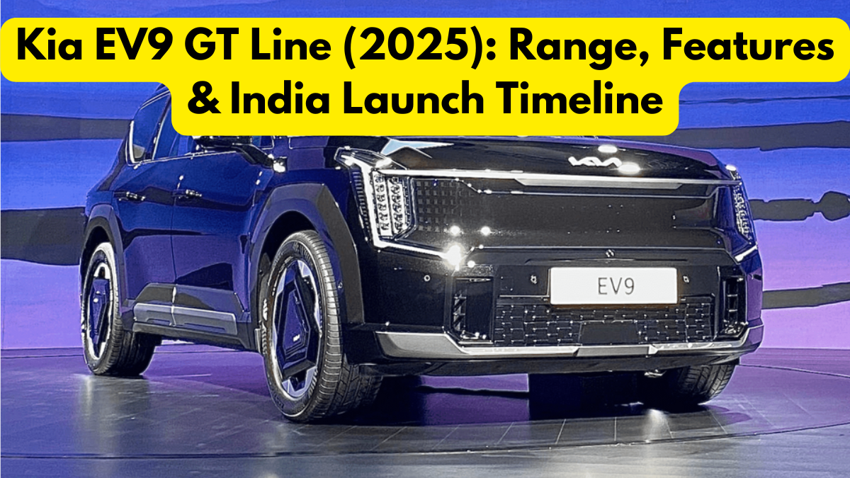 Kia EV9 GT Line (2025): Range, Features & India Launch Timeline