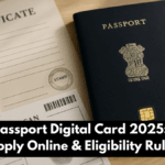 Indian Passport Digital Card 2025: How to Apply Online & Eligibility Rules
