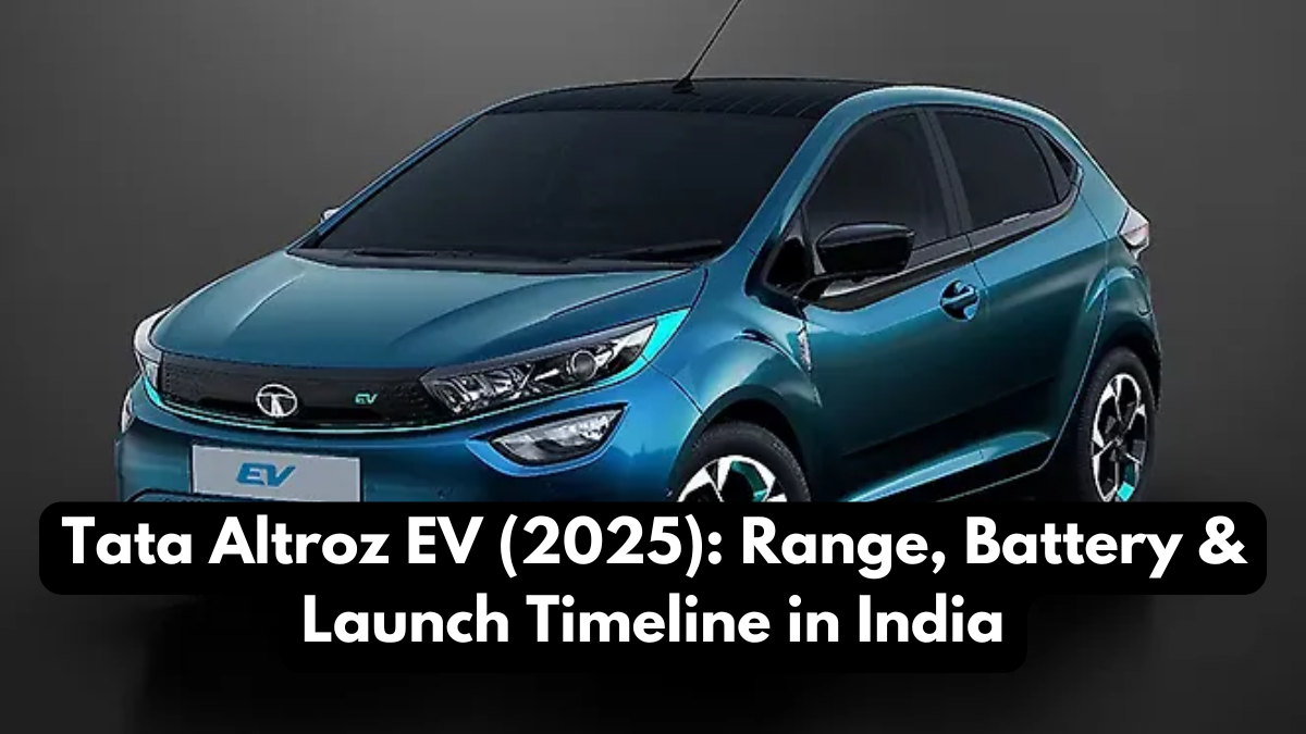Tata Altroz EV (2025): Range, Battery & Launch Timeline in India