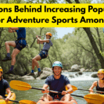 The Reasons Behind Increasing Popularity Of Outdoor Adventure Sports Among Youth