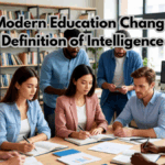How Modern Education Changed the Definition of Intelligence