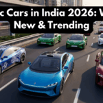 Electric Cars in India 2026: What’s New & Trending