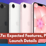 iPhone 17e: Expected Features, Price and Launch Details