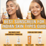 Best Sunscreen for Indian Skin Types Guide
